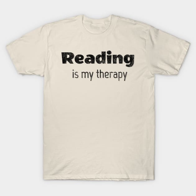 Reading is my therapy T-Shirt by LM Designs by DS